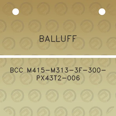 balluff-bcc-m415-m313-3f-300-px43t2-006