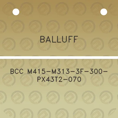 balluff-bcc-m415-m313-3f-300-px43t2-070