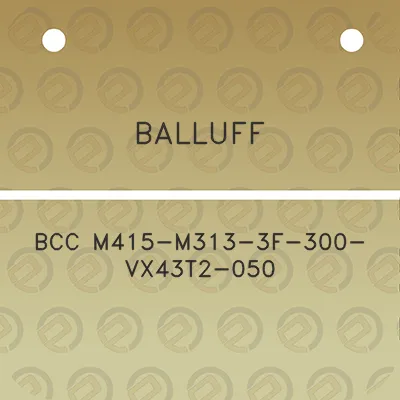 balluff-bcc-m415-m313-3f-300-vx43t2-050