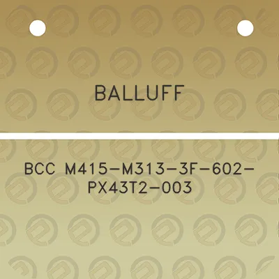 balluff-bcc-m415-m313-3f-602-px43t2-003