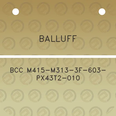 balluff-bcc-m415-m313-3f-603-px43t2-010