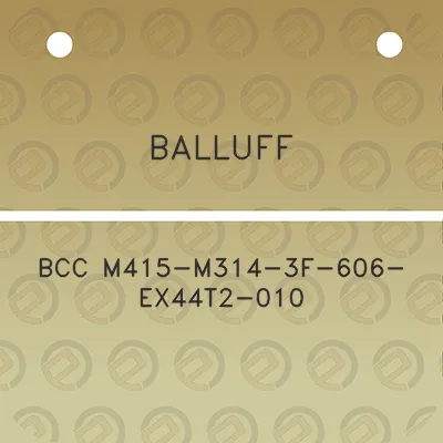 balluff-bcc-m415-m314-3f-606-ex44t2-010