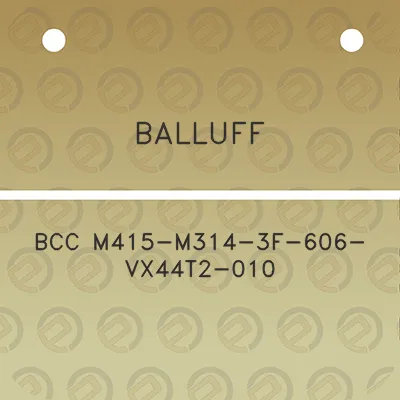 balluff-bcc-m415-m314-3f-606-vx44t2-010