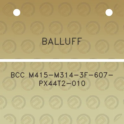 balluff-bcc-m415-m314-3f-607-px44t2-010