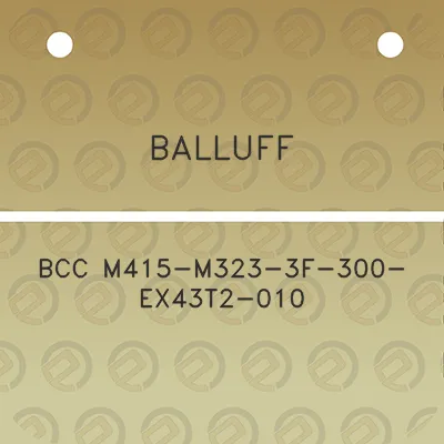 balluff-bcc-m415-m323-3f-300-ex43t2-010