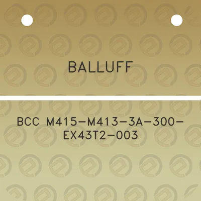 balluff-bcc-m415-m413-3a-300-ex43t2-003