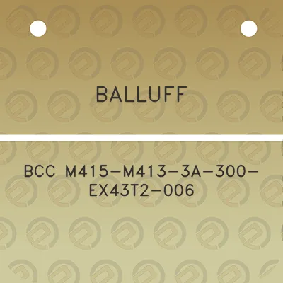 balluff-bcc-m415-m413-3a-300-ex43t2-006