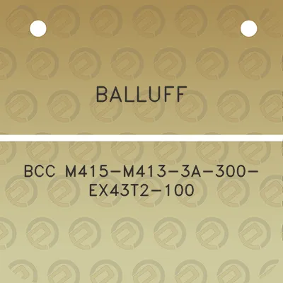 balluff-bcc-m415-m413-3a-300-ex43t2-100