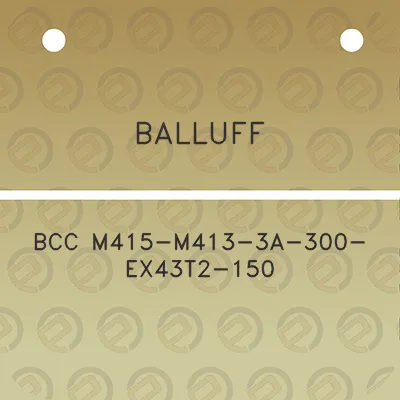 balluff-bcc-m415-m413-3a-300-ex43t2-150