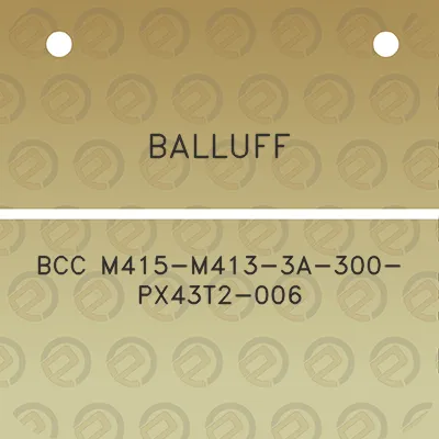 balluff-bcc-m415-m413-3a-300-px43t2-006