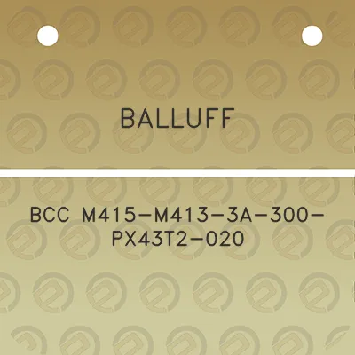 balluff-bcc-m415-m413-3a-300-px43t2-020