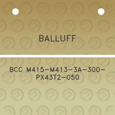 balluff-bcc-m415-m413-3a-300-px43t2-050