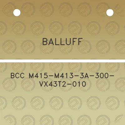 balluff-bcc-m415-m413-3a-300-vx43t2-010