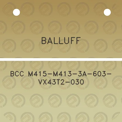 balluff-bcc-m415-m413-3a-603-vx43t2-030