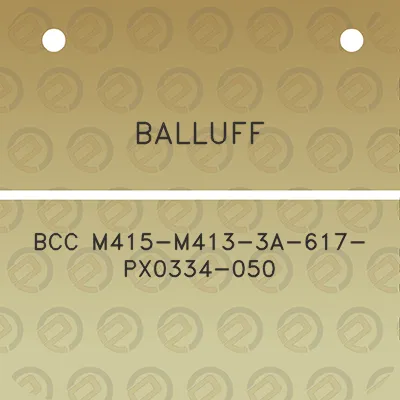 balluff-bcc-m415-m413-3a-617-px0334-050