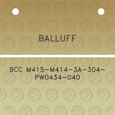 balluff-bcc-m415-m414-3a-304-pw0434-040