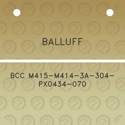 balluff-bcc-m415-m414-3a-304-px0434-070