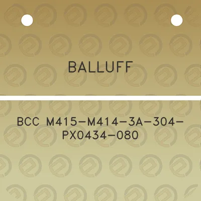 balluff-bcc-m415-m414-3a-304-px0434-080