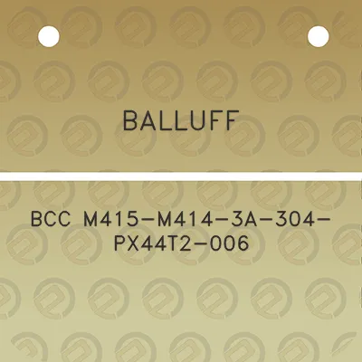 balluff-bcc-m415-m414-3a-304-px44t2-006