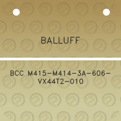 balluff-bcc-m415-m414-3a-606-vx44t2-010