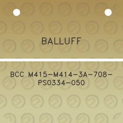 balluff-bcc-m415-m414-3a-708-ps0334-050