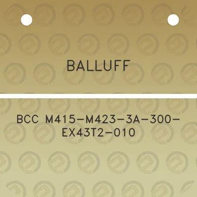 balluff-bcc-m415-m423-3a-300-ex43t2-010