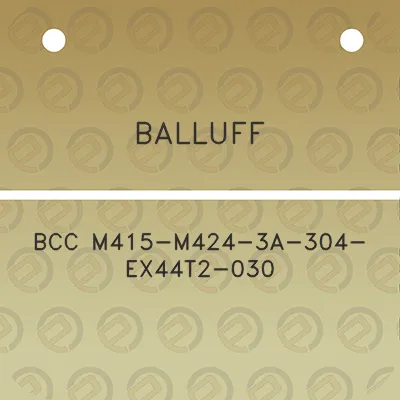 balluff-bcc-m415-m424-3a-304-ex44t2-030