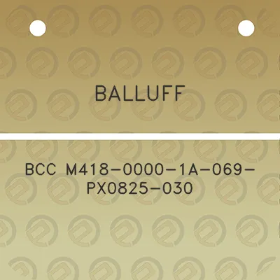 balluff-bcc-m418-0000-1a-069-px0825-030