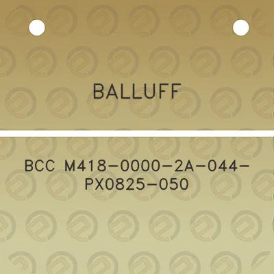 balluff-bcc-m418-0000-2a-044-px0825-050