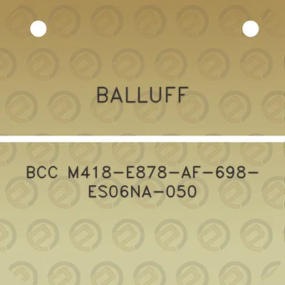 balluff-bcc-m418-e878-af-698-es06na-050