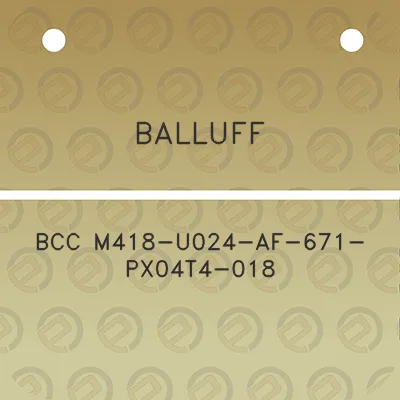 balluff-bcc-m418-u024-af-671-px04t4-018