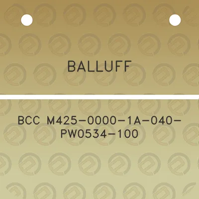 balluff-bcc-m425-0000-1a-040-pw0534-100