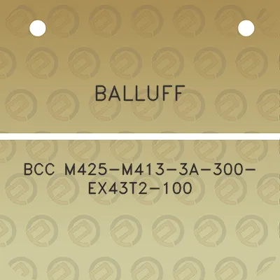 balluff-bcc-m425-m413-3a-300-ex43t2-100