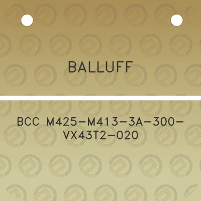 balluff-bcc-m425-m413-3a-300-vx43t2-020