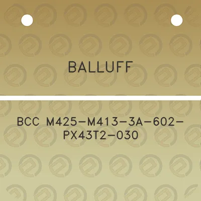 balluff-bcc-m425-m413-3a-602-px43t2-030