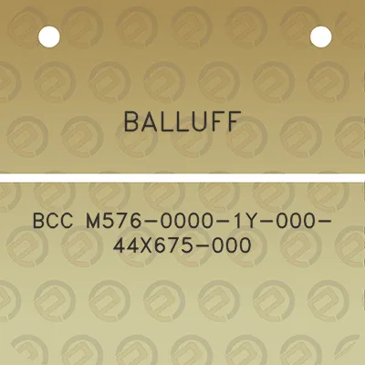 balluff-bcc-m576-0000-1y-000-44x675-000