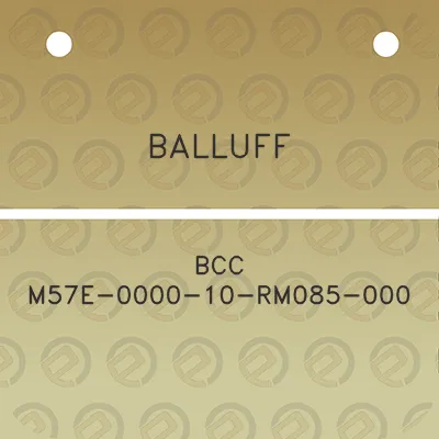 balluff-bcc-m57e-0000-10-rm085-000