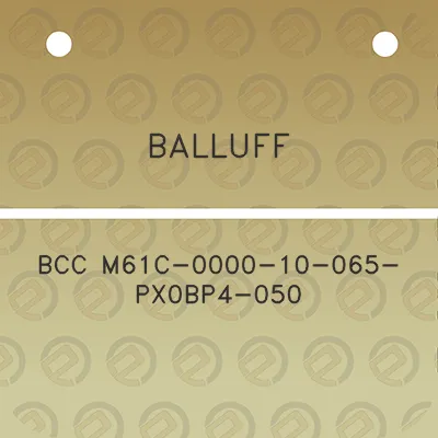 balluff-bcc-m61c-0000-10-065-px0bp4-050