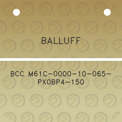 balluff-bcc-m61c-0000-10-065-px0bp4-150