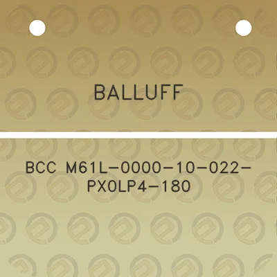 balluff-bcc-m61l-0000-10-022-px0lp4-180