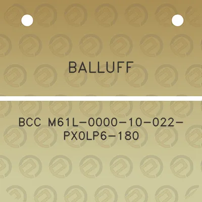 balluff-bcc-m61l-0000-10-022-px0lp6-180