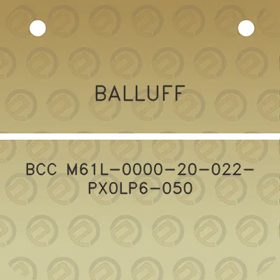 balluff-bcc-m61l-0000-20-022-px0lp6-050