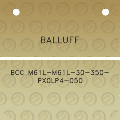 balluff-bcc-m61l-m61l-30-350-px0lp4-050