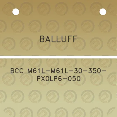 balluff-bcc-m61l-m61l-30-350-px0lp6-050