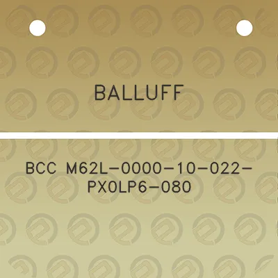 balluff-bcc-m62l-0000-10-022-px0lp6-080