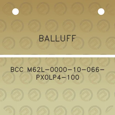 balluff-bcc-m62l-0000-10-066-px0lp4-100