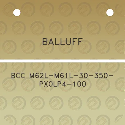 balluff-bcc-m62l-m61l-30-350-px0lp4-100