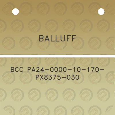 balluff-bcc-pa24-0000-10-170-px8375-030