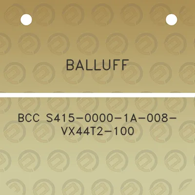 balluff-bcc-s415-0000-1a-008-vx44t2-100