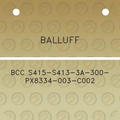 balluff-bcc-s415-s413-3a-300-px8334-003-c002